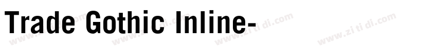 Trade Gothic Inline字体转换 Trade Gothic Inline字体转换